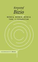 Okładka książki Mówią, mówią, mówią. Tam i z powrotem