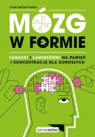 Okładka książki Mózg w formie. Zagadki i łamigłówki na pamięć...