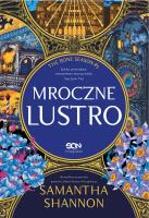 Mroczne lustro. Autor: Samantha Shannon. SmakLiter.pl Okładka książki Mroczne lustro
