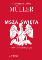 Msza Święta. Autor: Gerhard Ludwig Müller. SmakLiter.pl Okładka książki Msza Święta