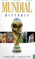 Mundial. Historia od Urugwaju 1930 do Argentyna 2022. Autor: Cierpiatka Jerzy, Mirosław Nowak, Latasiewicz Marek. SmakLiter.pl Okładka książki Mundial. Historia od Urugwaju 1930 do Argentyna 2022