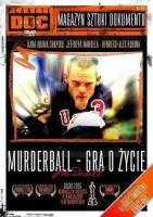 Murderball - Gra o życie DVD w.2007. Autor:   Praca zbiorowa. SmakLiter.pl Okładka książki Murderball - Gra o życie DVD w.2007