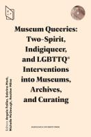 Okładka książki Museum Queeries: Two-Spirit, Indigiqueer..