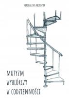 Okładka książki Mutyzm wybiórczy w codzienności