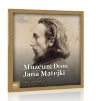 Muzeum Dom Jana Matejki. Autor:   Praca zbiorowa. SmakLiter.pl Okładka książki Muzeum Dom Jana Matejki