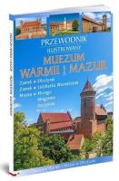 Muzeum Warmii i Mazur Przewodnik Ilustrowany. Autor: Piotr Jaworek. SmakLiter.pl Okładka książki Muzeum Warmii i Mazur Przewodnik Ilustrowany