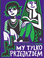 My tylko przejazdem. Autor: Stromberg Ellen. SmakLiter.pl Okładka książki My tylko przejazdem
