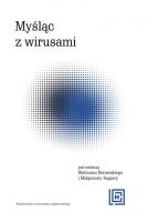 Myśląc z wirusami. Autor: Borowski Mateusz, Sugiera Małgorzata red.. SmakLiter.pl Okładka książki Myśląc z wirusami