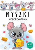 Myszki. Kolorowanka. Autor:   Praca zbiorowa. SmakLiter.pl Okładka książki Myszki. Kolorowanka