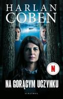 Na gorącym uczynku (wydanie filmowe). Autor: Harlan Coben. SmakLiter.pl Okładka książki Na gorącym uczynku (wydanie filmowe)