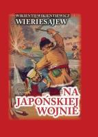 Na japońskiej wojnie TW. Autor: Wikientij Wikientiewicz Wieriesajew. SmakLiter.pl Okładka książki Na japońskiej wojnie TW