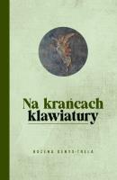 Na krańcach klawiatury. Autor: Bożena Denys-Trela. SmakLiter.pl Okładka książki Na krańcach klawiatury