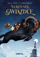 Na ratunek Gwiazdce!. Autor: Sara B. Elfgren. SmakLiter.pl Okładka książki Na ratunek Gwiazdce!