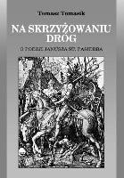 Okładka książki Na skrzyżowaniu dróg. O poezji J. St. Pasierba