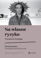 Na własne ryzyko. Autor: Derek Jarman. SmakLiter.pl Okładka książki Na własne ryzyko