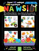 Na wsi. Zadania do wyklejania. Ponad 60 naklejek + 50 wypukłych. Autor: Bator Agnieszka. SmakLiter.pl Okładka książki Na wsi. Zadania do wyklejania. Ponad 60 naklejek + 50 wypukłych