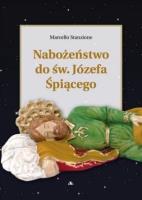 Nabożeństwo do św. Józefa Śpiącego. Autor: Marcello Stanzione. SmakLiter.pl Okładka książki Nabożeństwo do św. Józefa Śpiącego