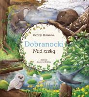 Okładka książki Nad rzeką. Dobranocki