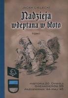 Nadzieja wdeptana w błoto  Tom1. Autor: Cielecki Jacek. SmakLiter.pl Okładka książki Nadzieja wdeptana w błoto  Tom1