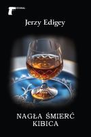 Nagła śmierć kibica. Autor: Jerzy Edigey. SmakLiter.pl Okładka książki Nagła śmierć kibica
