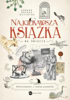 Najciekawsza książka na świecie. Niewiarygodne, a jednak prawdziwe. Autor: Brooke-Hitching Edward. SmakLiter.pl Okładka książki Najciekawsza książka na świecie. Niewiarygodne, a jednak prawdziwe