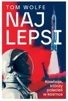 Najlepsi. Kowboje, którzy polecieli w kosmos. Autor: Wolfe Tom. SmakLiter.pl Okładka książki Najlepsi. Kowboje, którzy polecieli w kosmos