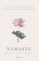 Namaste. Hinduski sposób na szczęście. Autor: Héctor García Puigcerver, Francesc Miralles Contij. SmakLiter.pl Okładka książki Namaste. Hinduski sposób na szczęście