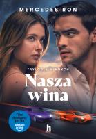 Nasza wina. Trylogia Winnych. Tom 3 (okładka filmowa). Autor: Ron Mercedes. SmakLiter.pl Okładka książki Nasza wina. Trylogia Winnych. Tom 3 (okładka filmowa)