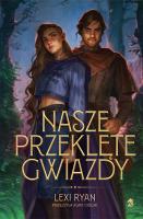 Nasze przeklęte gwiazdy. Nasze puste przysięgi. Tom 3. Autor: Lexi Ryan. SmakLiter.pl Okładka książki Nasze przeklęte gwiazdy. Nasze puste przysięgi. Tom 3