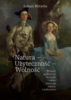 Okładka książki Natura - Użyteczność - Wolność