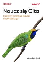 Naucz się Gita. Praktyczny podręcznik wizualny dla początkujących. Autor: Anna Skoulikari. SmakLiter.pl Okładka książki Naucz się Gita. Praktyczny podręcznik wizualny dla początkujących