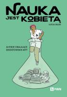 Nauka jest kobietą. Autor: Sillig Lucia. SmakLiter.pl Okładka książki Nauka jest kobietą