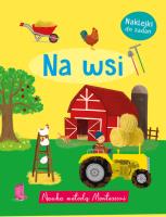 Nauka metodą Montessori. Na wsi. Autor: Monika Kalinowska. SmakLiter.pl Okładka książki Nauka metodą Montessori. Na wsi