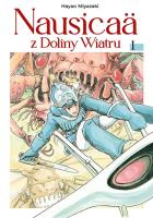 Nausicaä z Doliny Wiatru. Tom 1. Autor: Miyazaki Hayao. SmakLiter.pl Okładka książki Nausicaä z Doliny Wiatru. Tom 1