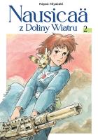 Nausicaä z Doliny Wiatru. Tom 2. Autor: Miyazaki Hayao. SmakLiter.pl Okładka książki Nausicaä z Doliny Wiatru. Tom 2