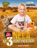 Nela na 3 kontynentach wyd. 2022. Autor: Nela Mała Reporterka. SmakLiter.pl Okładka książki Nela na 3 kontynentach wyd. 2022