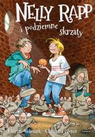 Nelly Rapp i podziemne skrzaty. Autor: Martin Widmark, Christina Alvner. SmakLiter.pl Okładka książki Nelly Rapp i podziemne skrzaty