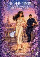 Okładka książki Nie będę twoim Kopciuszkiem