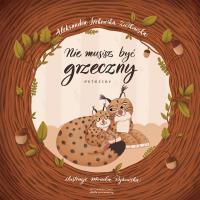 Okładka książki Nie musisz być grzeczny. Potrzeby