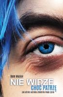 Nie widzę, choć patrzę. Autor: Dom Musiał. SmakLiter.pl Okładka książki Nie widzę, choć patrzę