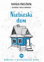 Niebieski dom. Autor: Przeździk Natalia. SmakLiter.pl Okładka książki Niebieski dom