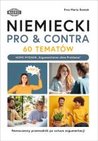 NIEMIECKI. PRO & CONTRA. 60 tematów.  Poziom B1-C1. Autor: Ewa Maria Rostek. SmakLiter.pl Okładka książki NIEMIECKI. PRO & CONTRA. 60 tematów.  Poziom B1-C1