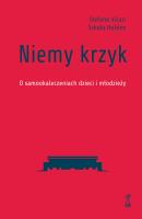 Niemy krzyk. O samookaleczeniach dzieci i młodzieży. Autor: Vicari Stefano. SmakLiter.pl Okładka książki Niemy krzyk. O samookaleczeniach dzieci i młodzieży