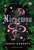 Niepewna. Bezsilna. Tom 2,5. Autor: Lauren Roberts. SmakLiter.pl Okładka książki Niepewna. Bezsilna. Tom 2,5