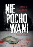 Niepochowani Kryminał mistyczny. Autor: Marek Żaromski. SmakLiter.pl Okładka książki Niepochowani Kryminał mistyczny