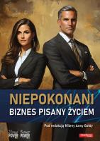 Okładka książki Niepokonani. Biznes Pisany Życiem
