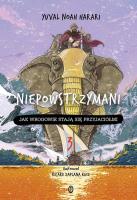 Niepowstrzymani 3. Autor: Yuval Noah Harari. SmakLiter.pl Okładka książki Niepowstrzymani 3