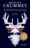 Nieprzyjaciel. Autor: Crummey Michael. SmakLiter.pl Okładka książki Nieprzyjaciel