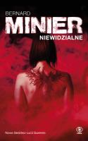 Niewidzialne. Autor: Bernard Minier. SmakLiter.pl Okładka książki Niewidzialne