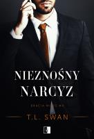 Nieznośny narcyz. Autor: T.L. Swan. SmakLiter.pl Okładka książki Nieznośny narcyz